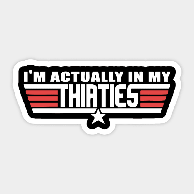 I Am Actually In My Thirties Sticker by TheDoorMouse